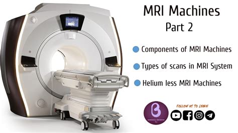 Mri Machine Part 2 Biomedical Engineers Tv Youtube