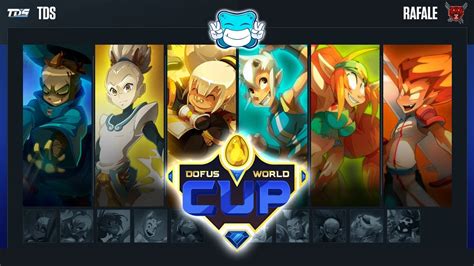 Dofus World Cup Tds Vs Rafale Youtube