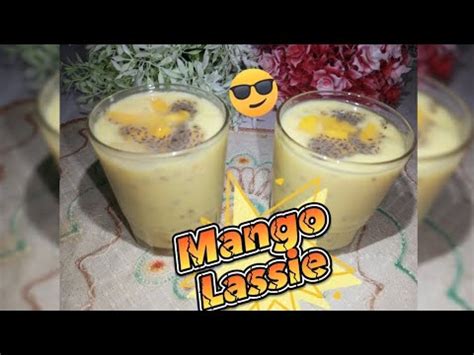 Chia Seed Mango Lassie How To Make Mango Lassie Drink Recipe