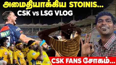 Csk Fans Stoinis Breached Chepauk Fortress Csk Vs Lsg