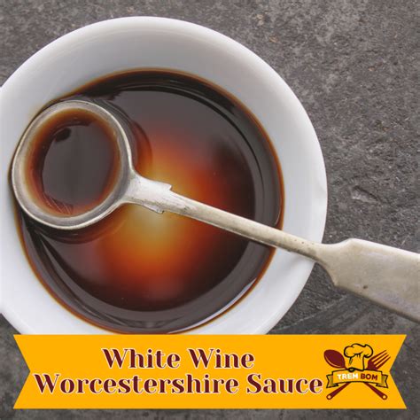 White Wine Worcestershire Sauce Faqs Explained