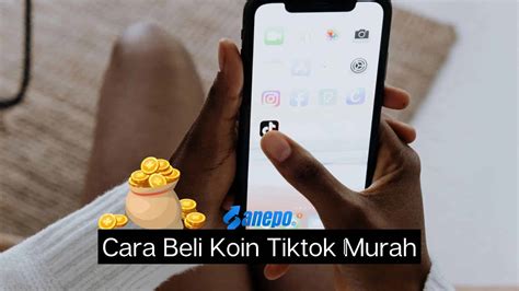 Cara Beli Koin Tiktok Murah Tanpa Membuatmu Boncos