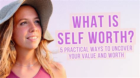 What Is Self Worth 5 Practical Ways To Build Your Own Self Worth Youtube