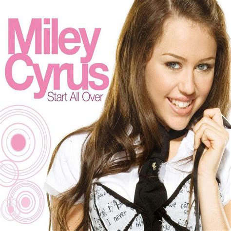 Miley Cyrus Start All Over Lyrics Genius Lyrics