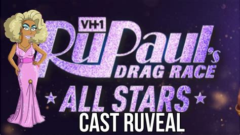 Rupauls Cartoon Drag Race All Stars Cast Ruveal Youtube