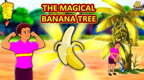 The Magical Banana Tree Stories In English Moral Stories Bedtime