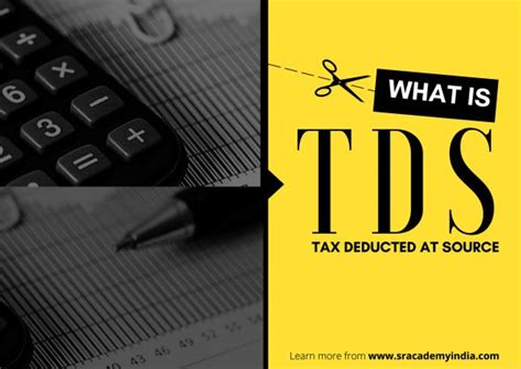 Tds Tax Deduction At Source 6 Step Process Complete Guide For Easy