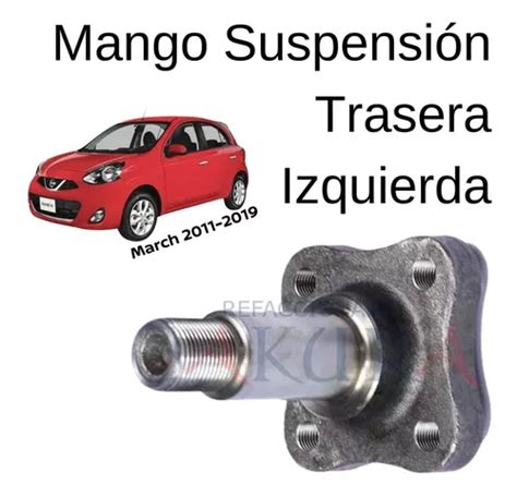 Mango Eje Trasero March 2017 Nissan Orig Meses Sin Intereses