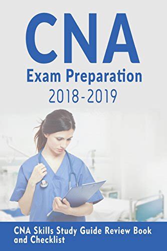 Cna Exam Preparation Cna Study Guide With All The Skills