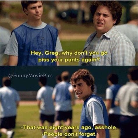 People Don T Forget Superbad Quotes Superbad Movie Best Movie Quotes Tv Quotes Iconic