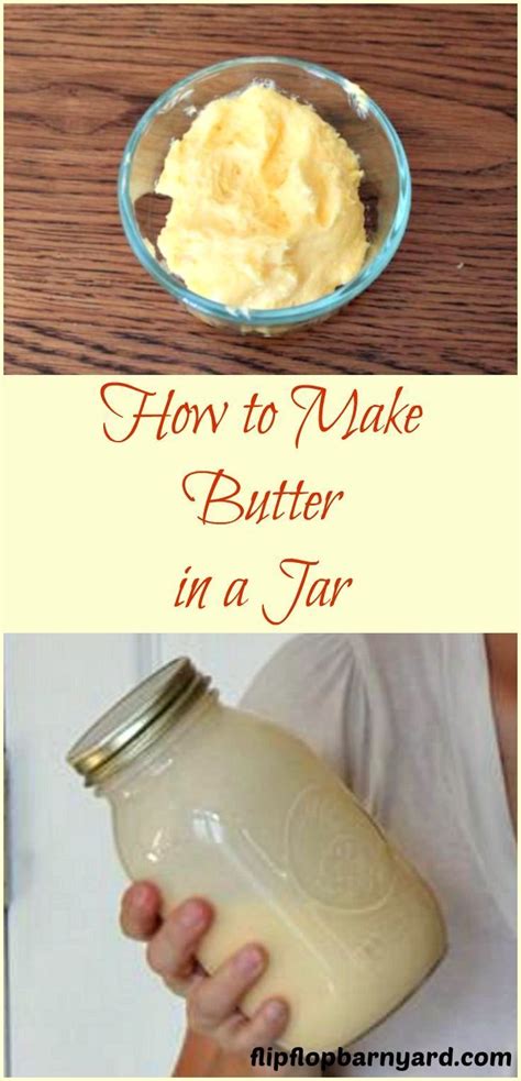 How To Make Butter In A Jar From Udder To Butter Butter Recipes Homemade Homemade Butter Food