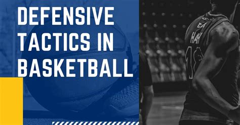 Defensive Tactics In Basketball Gcbcbasketball Blog