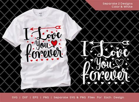 I Love You Forever Svg Cut File Love You Svg Love Svg Valentine Svg T Shirt Design So