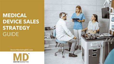 Medical Device Sales Strategy Guide Doctor Marketing Md™