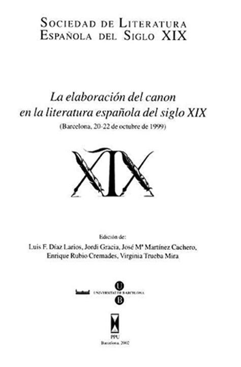 La Elaboración Del Canon En La Literatura Española Del Siglo Xix Ii