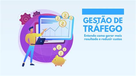 Gerenciar Tr Fego Do Site Conhecer Para Conquistar Valoreasy