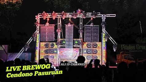 Live Cek Sound Brewog Di Cendono Pasurun Malam Ini Youtube