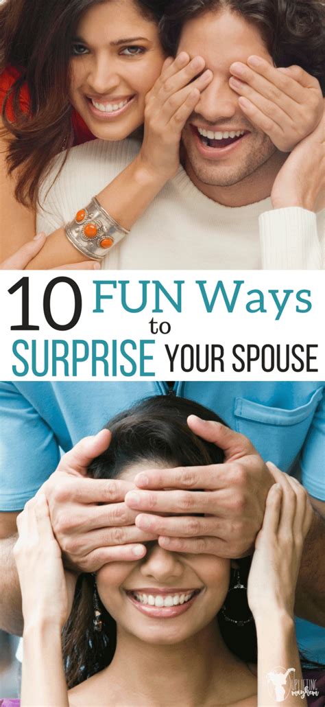 10 Ways To Surprise Your Spouse Marriage Couple Good Marriage