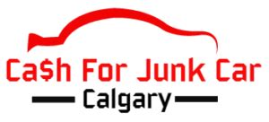 Earn Top Dollar For Junk Car Scrap Car Removal Calgary Cash For