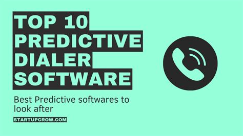 Top Predictive Dialer Software For Startupcrow