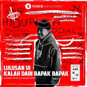 Hiduplah Indonesia Maya LULUSAN UI KALAH DARI BAPAK BAPAK Noice Podcast