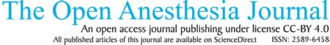 The Open Anesthesia Journal Volume 17