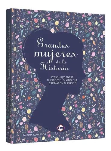 Libro Grandes Mujeres De La Historia Lexus Editores Mercadolibre