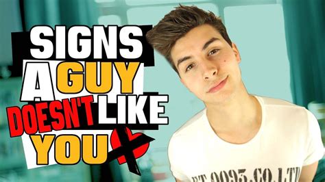 Signs A Guy Doesn T Like You Youtube