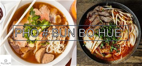 THE DIFFERENCE BETWEEN PHO & BUN BO HUE