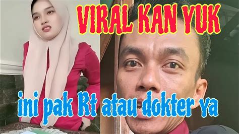 Viral Kan Yuk Pak Rt Kok Kayak Gini Youtube