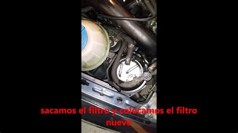 Cambio Filtro Gasoil Seat Ibiza 1 9 Tdi YouTube