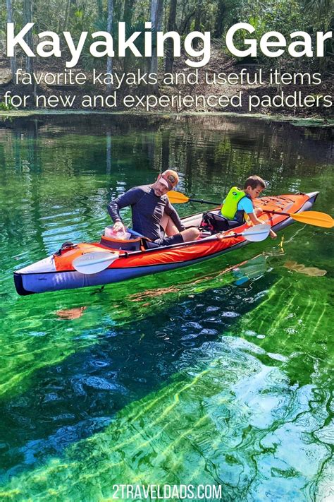 Kayaking Gear Recommendations and Top Picks Pin 4 - 2TravelDads