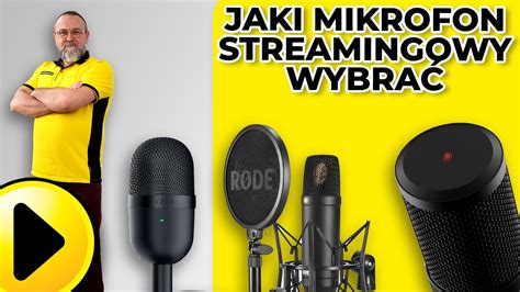 Jaki Mikrofon Do Streamingu Wybra Poradnik Youtube