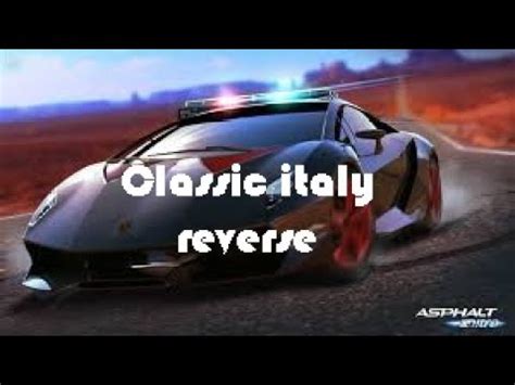 Asphalt Nitro Classic Italy Reverse YouTube