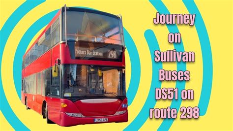 Journey On Sullivan Buses Ds On Route Th December Youtube