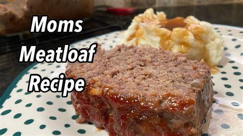 Moms Meatloaf Recipe Twisted Mikes Youtube