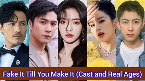 Fake It Till You Make It 2023 Cast And Real Ages Cai Wen Jing