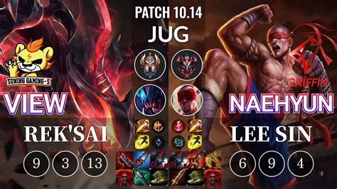 SG S View Rek Sai Vs GRF Naehyun Lee Sin Jungle KR Patch 10 14 YouTube