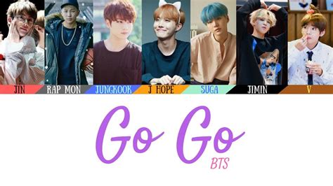 Bts 방탄소년단 Go Go 고민보다 Go Lyrics [color Coded Lyrics] Han Rom Eng