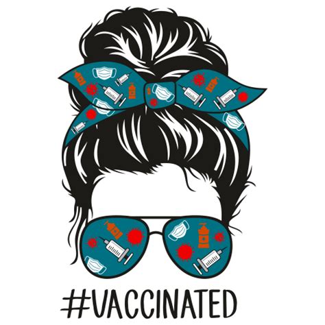 Vaccinated Mom Life Svg Messy Bun Vaccinated Mom Vector File