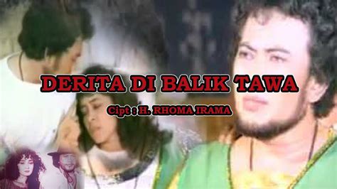 Derita Dibalik Tawa Rhoma Irama Karaoke Youtube