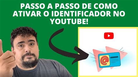 O Youtube Agora Tem Arroba Passo A Passo De Como Ativar O