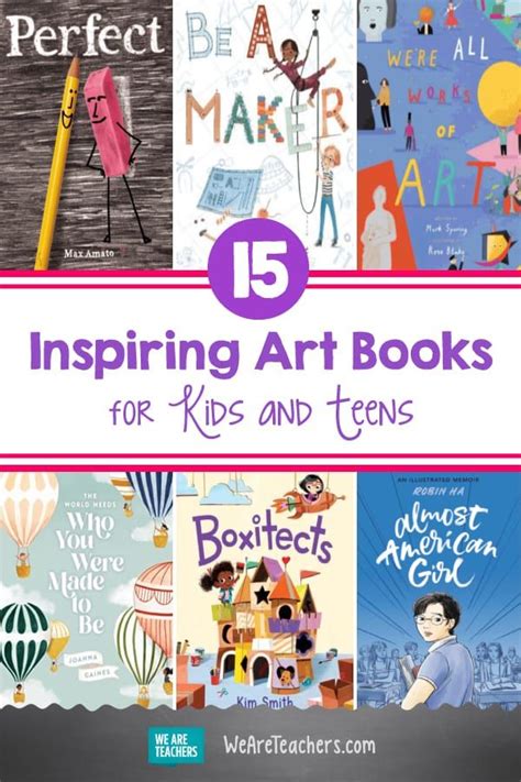 15 Inspiring Books About Art and Creativity for Kids and Teens | Art books for kids, Book art ...