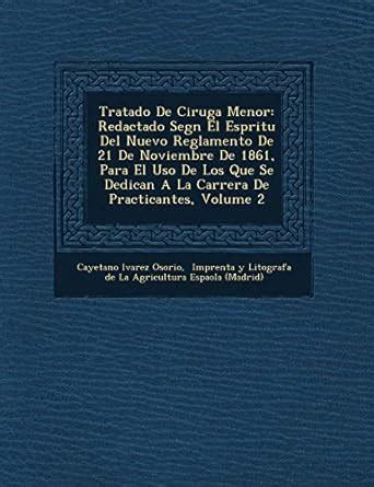 Tratado De Cirug A Menor Redactado Seg N El ESP Ritu Del Nuevo