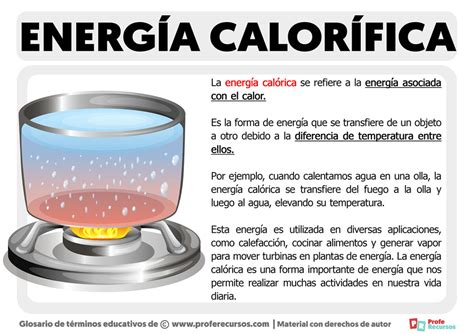 Qué es la Energía Calorífica o Calórica