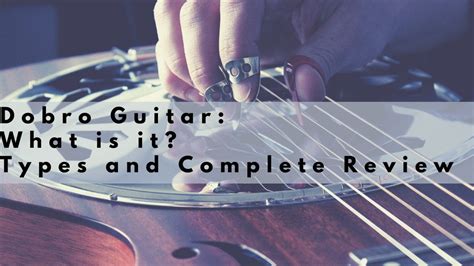 Dobro Guitar: What is it? Types and Complete Review | Sharpens