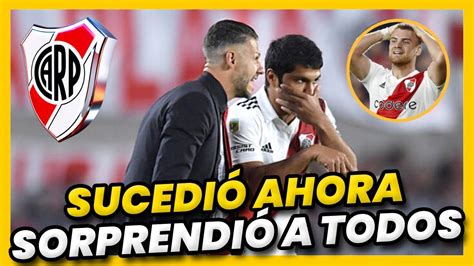 ⚽ Acaba De Salir Sacudir A La Multitud Ultimas Noticias River Plate