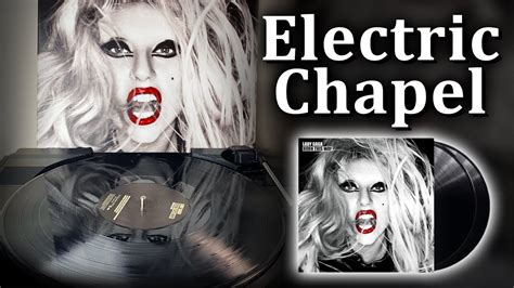 Electric Chapel Lady Gaga Born This Way Vinyl 2011 Youtube