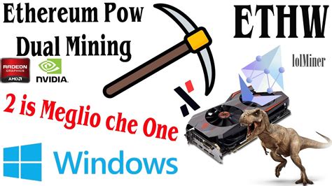 Ethereum PoW ETHW Ita Dual Mining ETHW Alph Da Windows Per Amd Nvidia