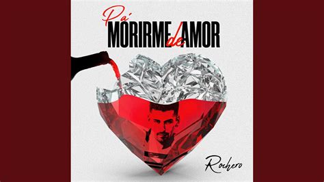 Pa Morirme De Amor Youtube Music